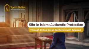 Online Quran recitation with tajweed against sihr in Islam