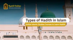 Hadith in Islam explained in online islamic studies courses