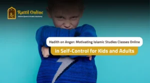 Hadith on Anger in islamic studies classes online