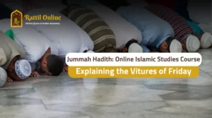 Online islamic studies course teaching Jummah hadith